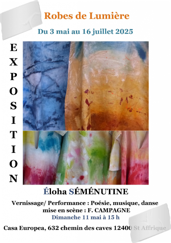 Exposition 'Robes de Lumière' par Eloha Séménutine à CasaEuropea du 3 mai au 16 juillet 2025